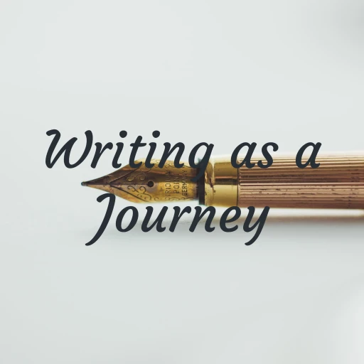 Writing as a Journey