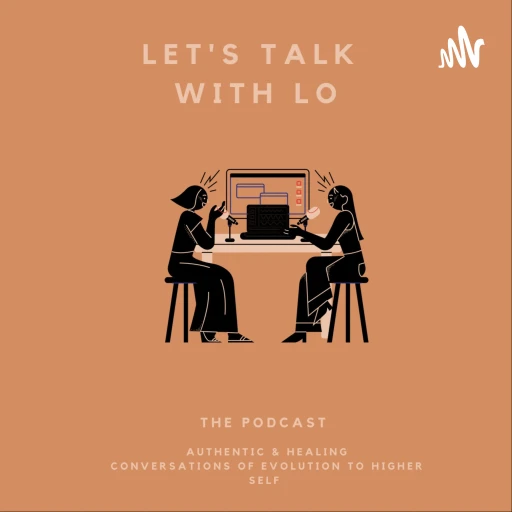 Let’s Talk with Lo