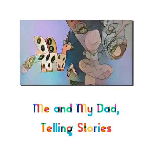 Me and My Dad, Telling Stories