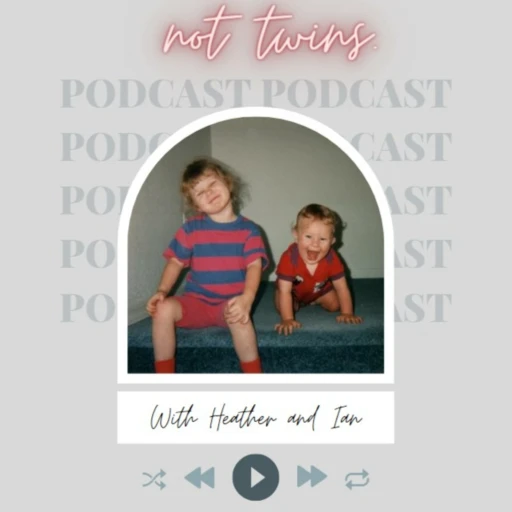 Not Twins Podcast