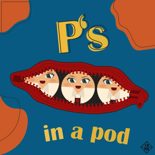 P’s In A Pod by the Integrated Students Media Society