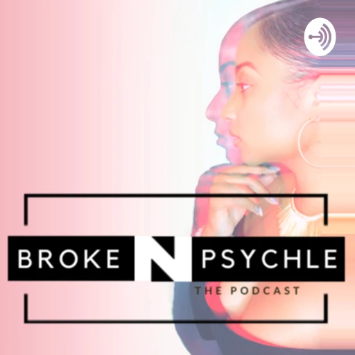 Broke N Psychle