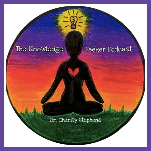 The Knowledge Seeker Podcast