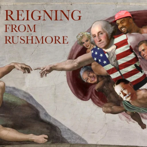 Reigning From Rushmore