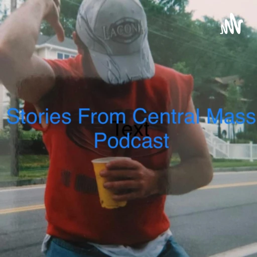 Stories from Central Mass