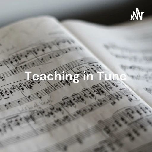 Teaching in Tune: Conversations in Music Education and Other Keys