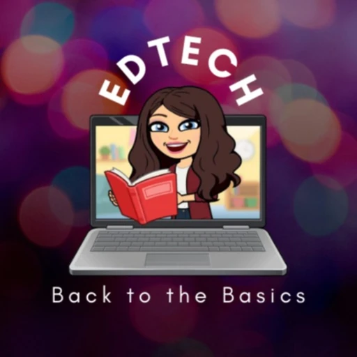 EdTech: Back to the Basics