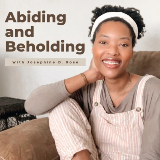 Abiding And Beholding