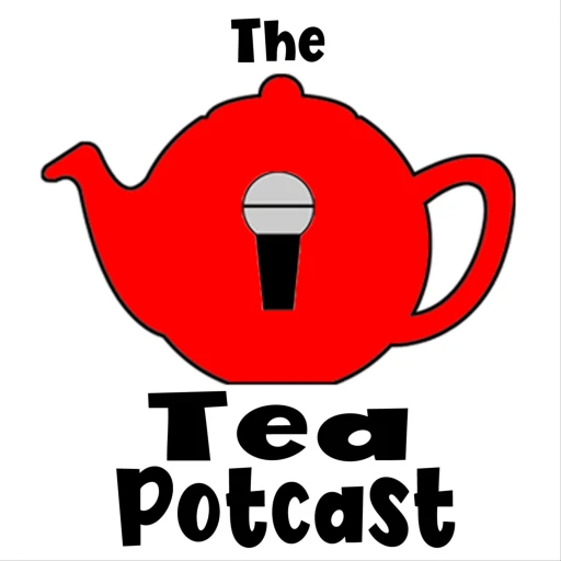 The Tea Potcast