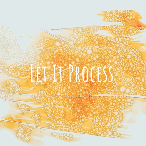 Let It Process