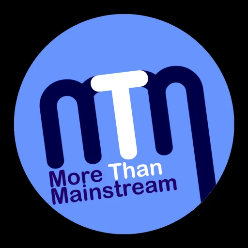 More Than Mainstream