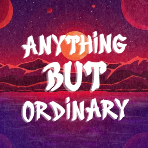 Anything But Ordinary