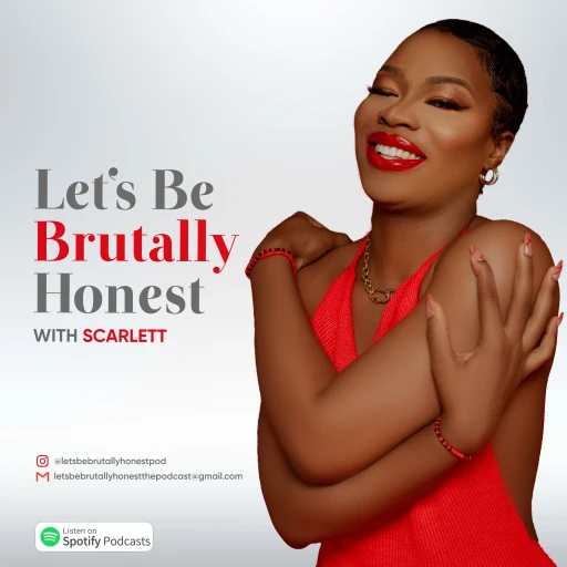 LET’S BE BRUTALLY HONEST WITH SCARLETT