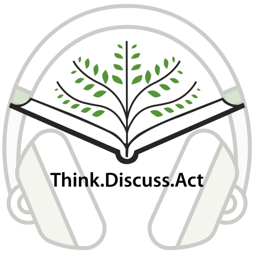 Think.Discuss.Act