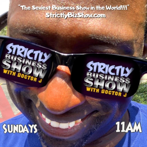 The Strictly Business Show with Doctor J