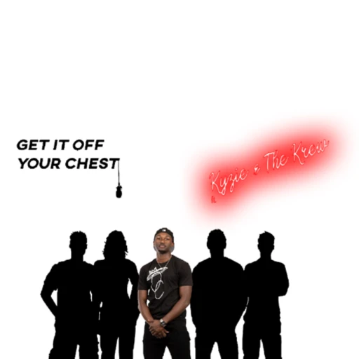 The Get It Off Your Chest Podcast