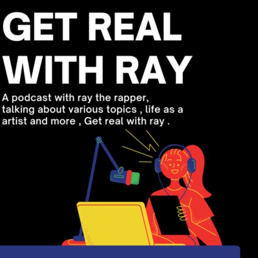 GET REAL WITH RAY