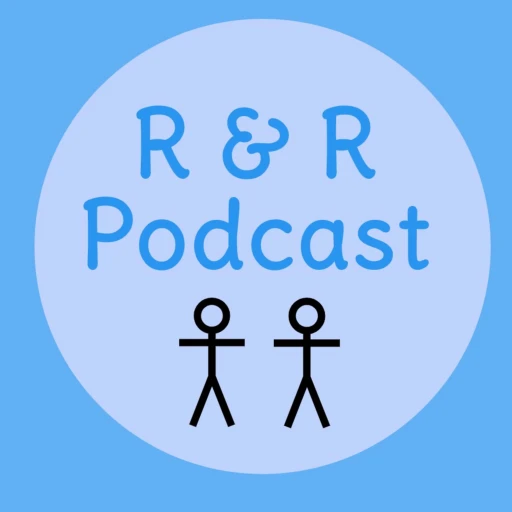 The R&R Podcast