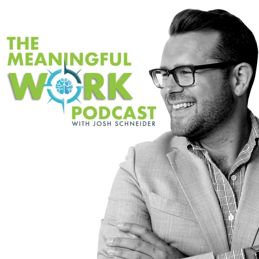 The Meaningful Work Podcast