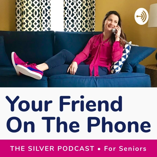 The Silver Podcast – A friend on the phone for seniors