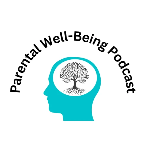 Parental Well-Being Podcast