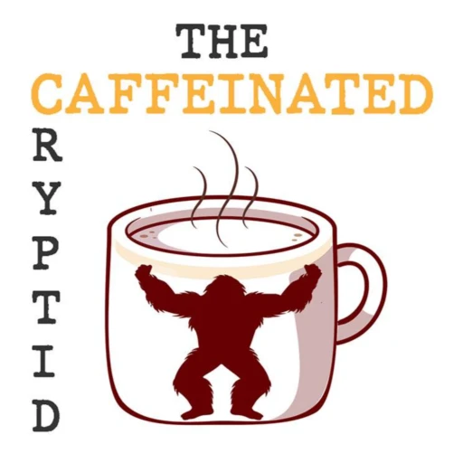 The Caffeinated Cryptid w/ Bobby Dizzle