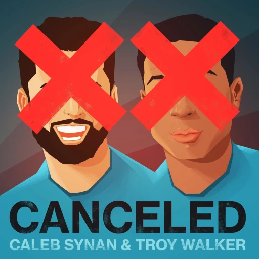 Canceled W/Caleb Synan and Troy Walker