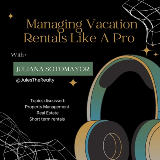 Managing Vacation Rentals Like A Pro!