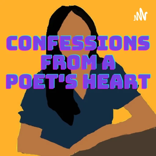 Confessions from a poet’s heart