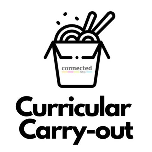 Connected Falkirk: Curricular Carry-Out