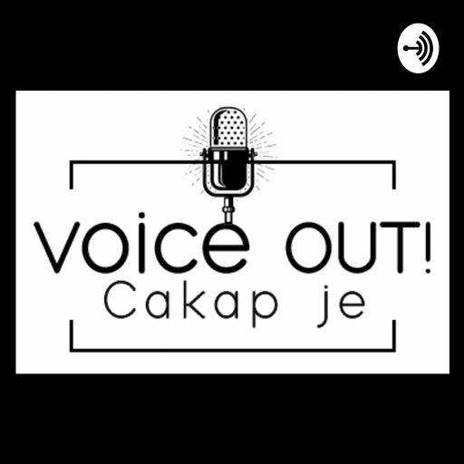 Voice OUT! Cakap Je…