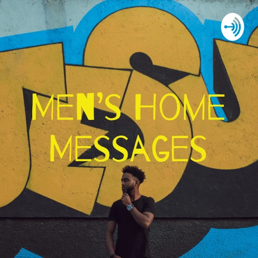 Men’s Home Messages