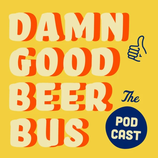 Damn Good Beer Bus Podcast