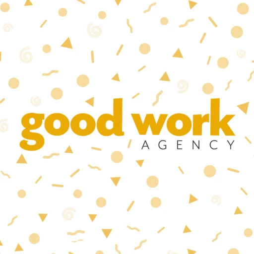 Good Work Agency Podcast