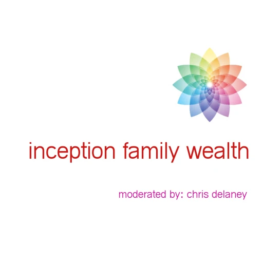 Inception Family Wealth Podcast