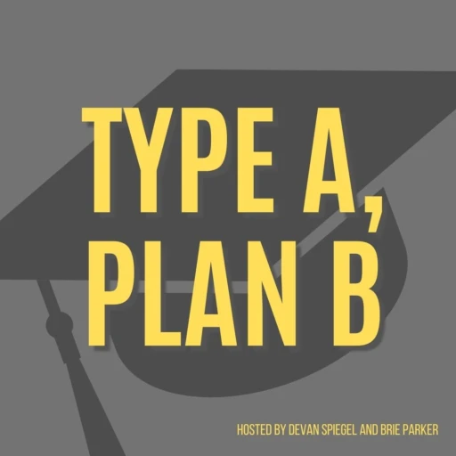 Type A, Plan B