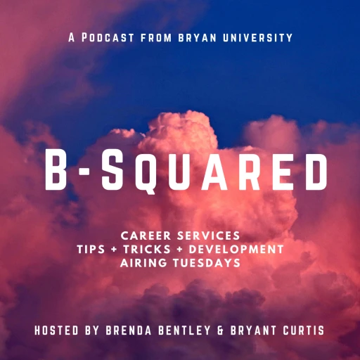 B Squared – A  Career Services Podcast