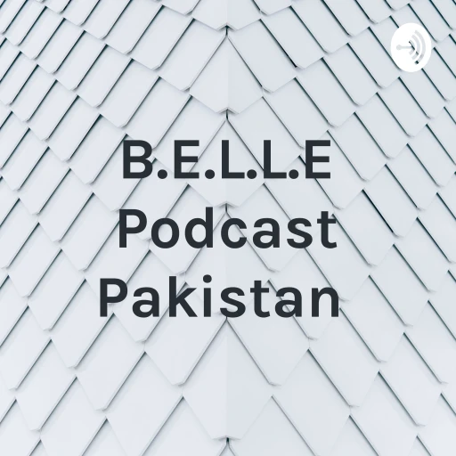 B.E.L.L.E Podcast Pakistan