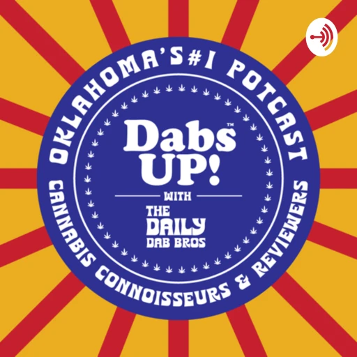 Dabs Up! with The Daily Dab Bros