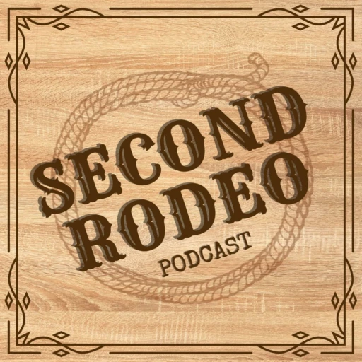 Second Rodeo