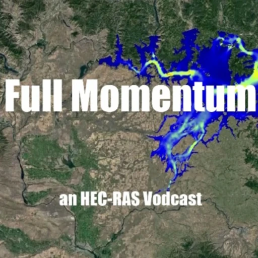 Full Momentum- an HEC-RAS Podcast