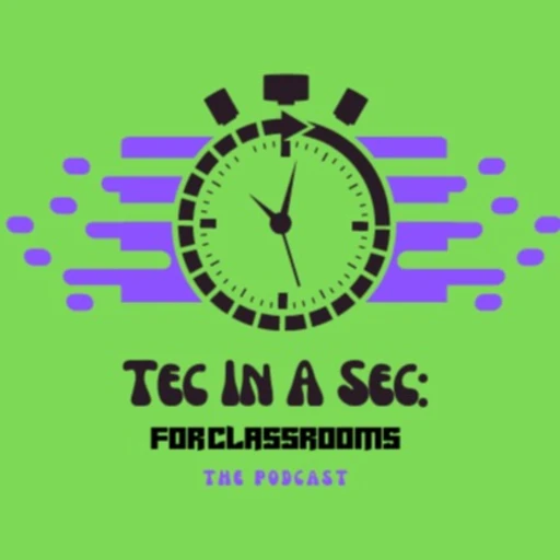 Tech In A Sec’ For Classrooms