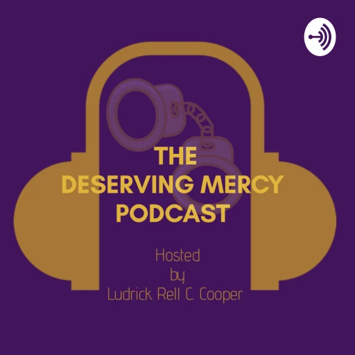 The Deserving Mercy Podcast