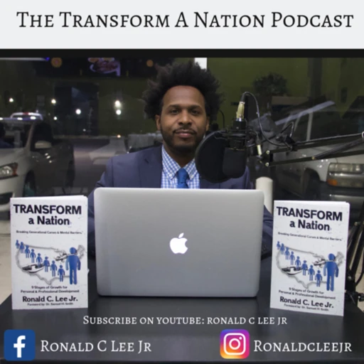 The Transform a Nation Podcast