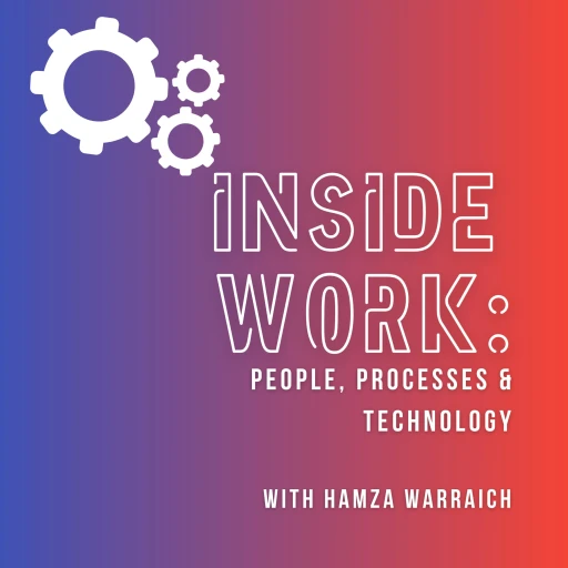 Inside Work: People, Processes & Technology