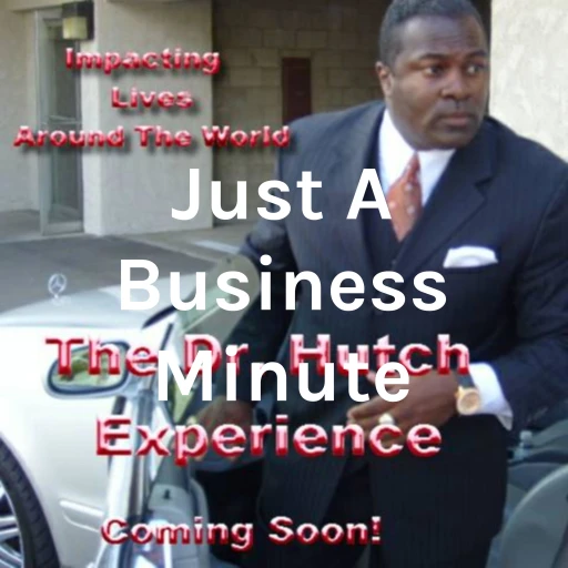 Just A Business Minute