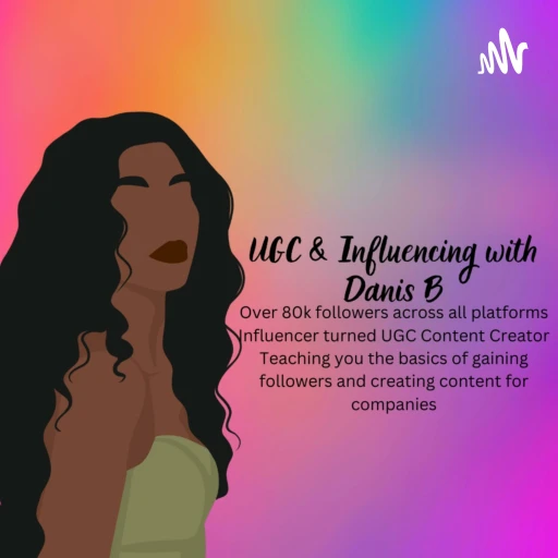 UGC & Influencing with Dani B