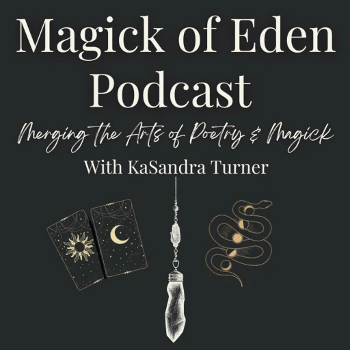 Magick of Eden: The Journey to Your Highest Version