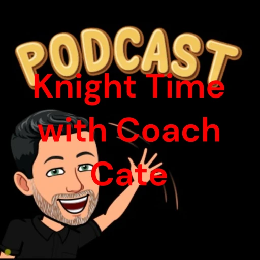 Knight Time with Coach Cate