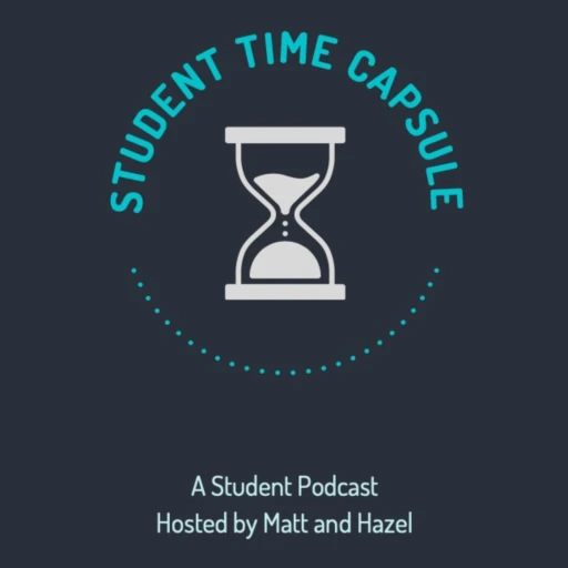 Student Time Capsule Podcast